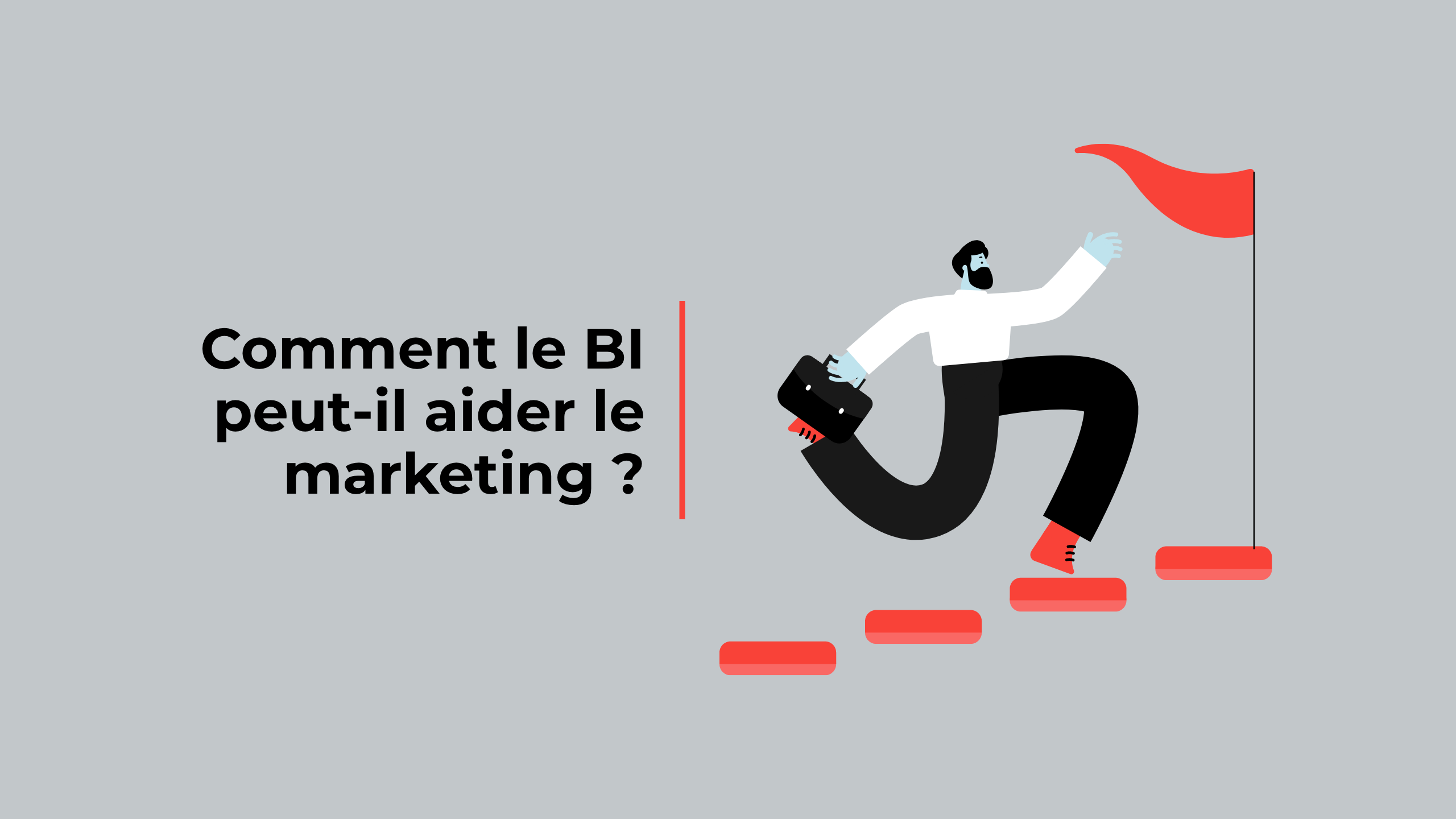 Comment le BI peut-il aider le marketing ?